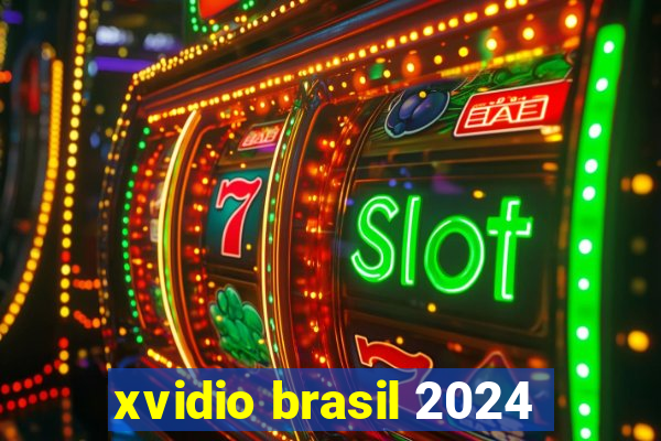 xvidio brasil 2024